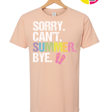 Sorry. Can't. Summer Tee