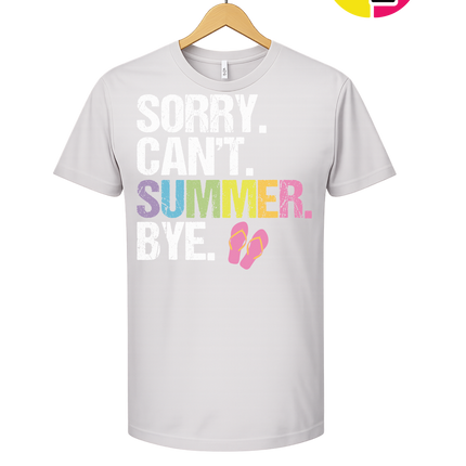 Sorry. Can't. Summer Tee