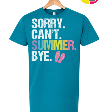 Sorry. Can't. Summer Tee