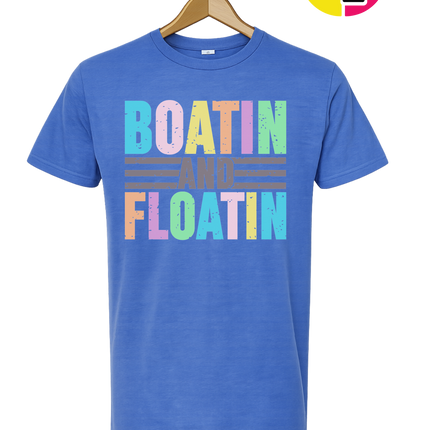 Boatin And Floatin Tee