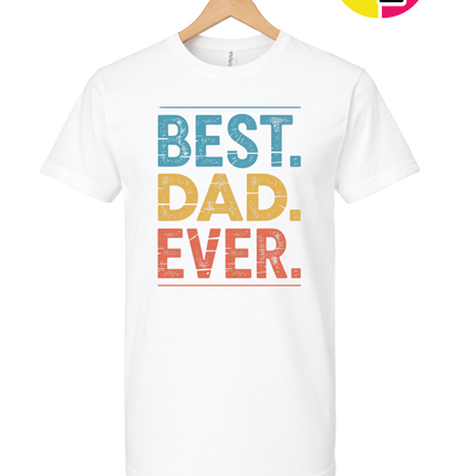 Best Dad Ever Tee