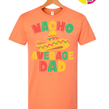 Nacho Avg Dad Tee