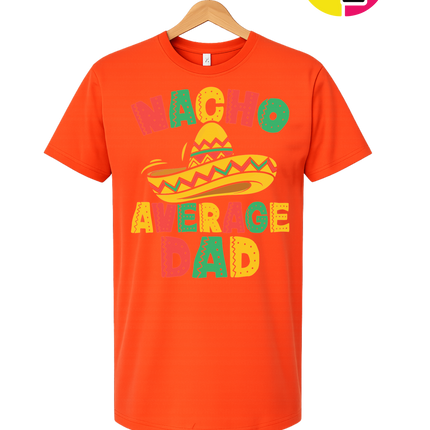 Nacho Avg Dad Tee