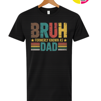 Bruh Formerly Dad Tee