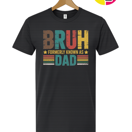 Bruh Formerly Dad Tee