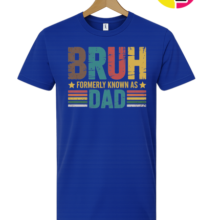 Bruh Formerly Dad Tee