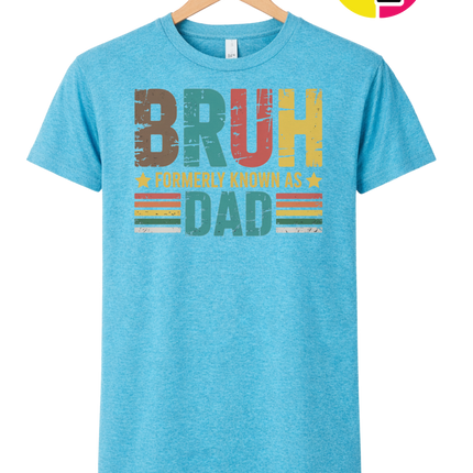 Bruh Formerly Dad Tee