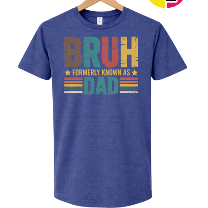 Bruh Formerly Dad Tee