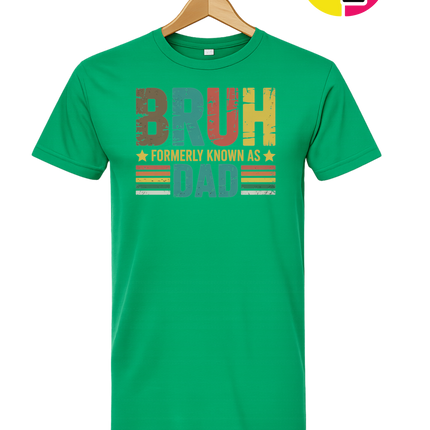 Bruh Formerly Dad Tee