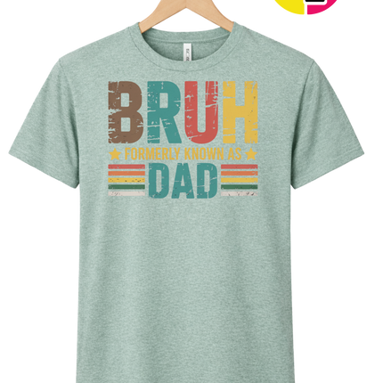 Bruh Formerly Dad Tee