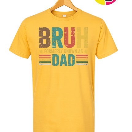 Bruh Formerly Dad Tee
