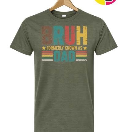 Bruh Formerly Dad Tee