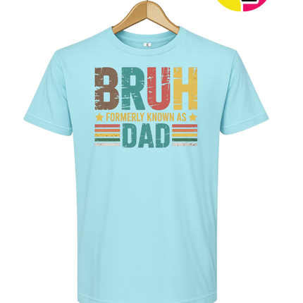 Bruh Formerly Dad Tee