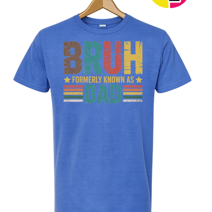 Bruh Formerly Dad Tee
