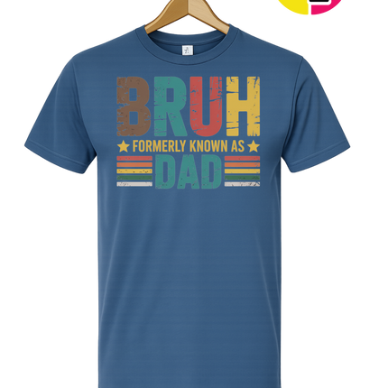 Bruh Formerly Dad Tee