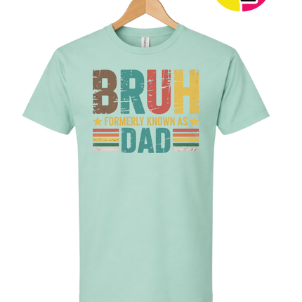 Bruh Formerly Dad Tee