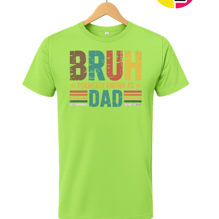 Bruh Formerly Dad Tee