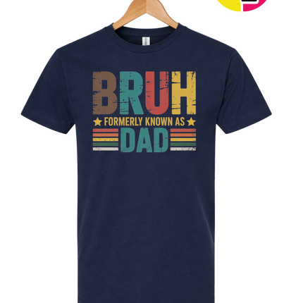 Bruh Formerly Dad Tee