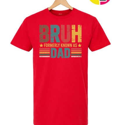 Bruh Formerly Dad Tee