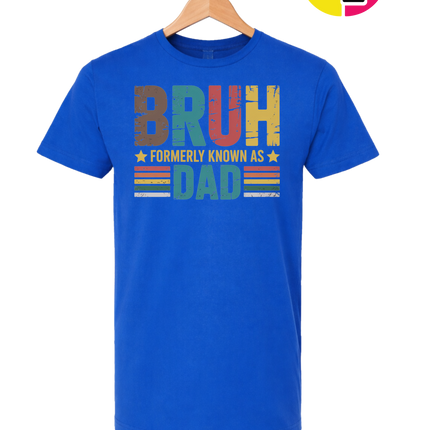 Bruh Formerly Dad Tee