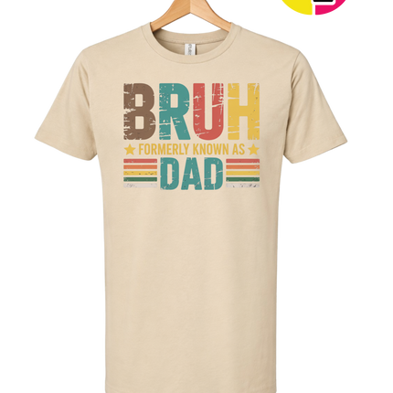 Bruh Formerly Dad Tee