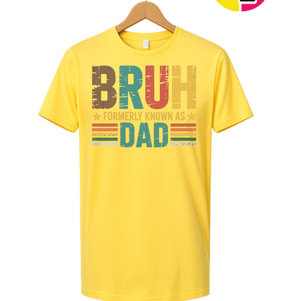 Bruh Formerly Dad Tee