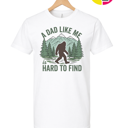 A Dad Like Me Is Hard To Find Tee