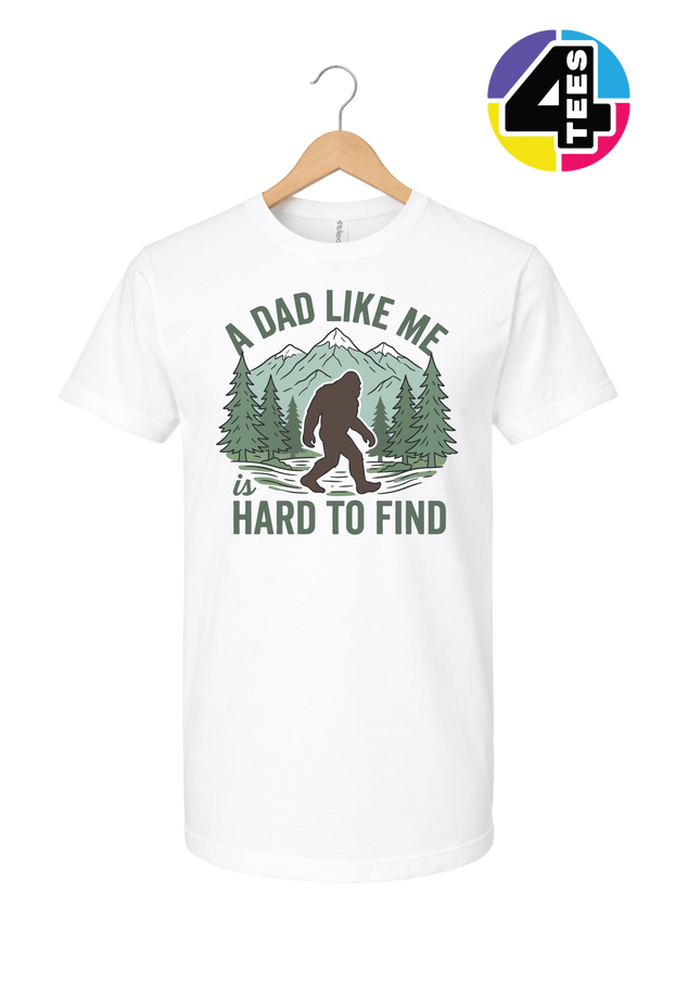 A Dad Like Me Is Hard To Find Tee