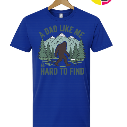 A Dad Like Me Is Hard To Find Tee