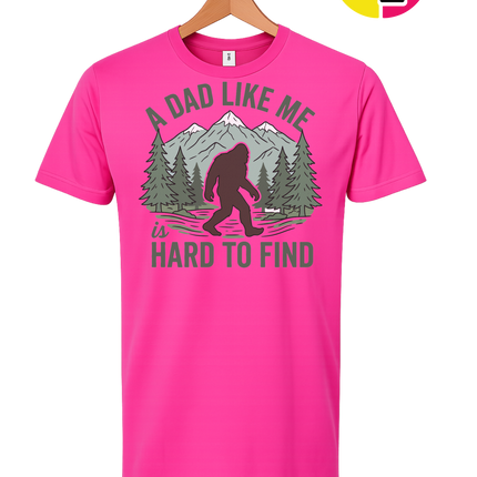A Dad Like Me Is Hard To Find Tee
