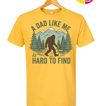 A Dad Like Me Is Hard To Find Tee