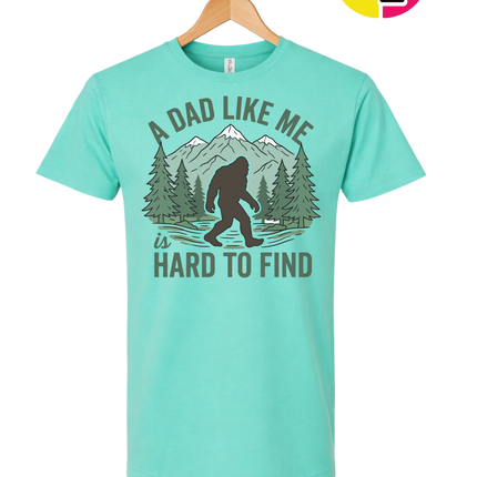 A Dad Like Me Is Hard To Find Tee