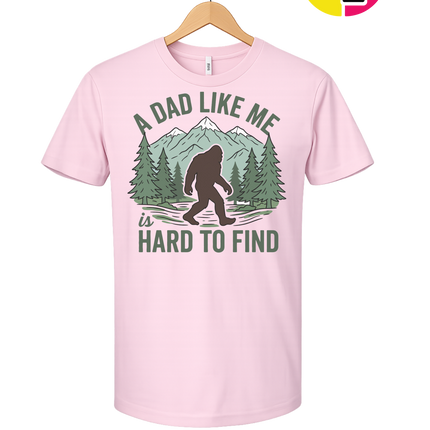 A Dad Like Me Is Hard To Find Tee