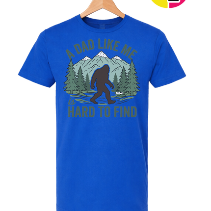 A Dad Like Me Is Hard To Find Tee