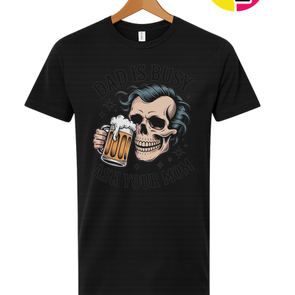 Dad Is Busy Tee