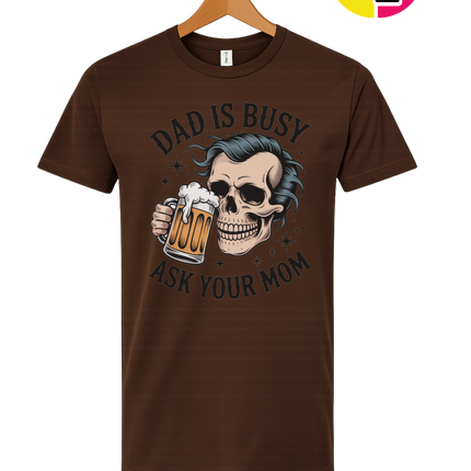 Dad Is Busy Tee