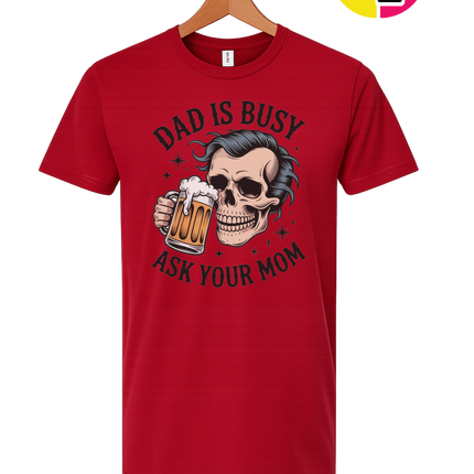 Dad Is Busy Tee
