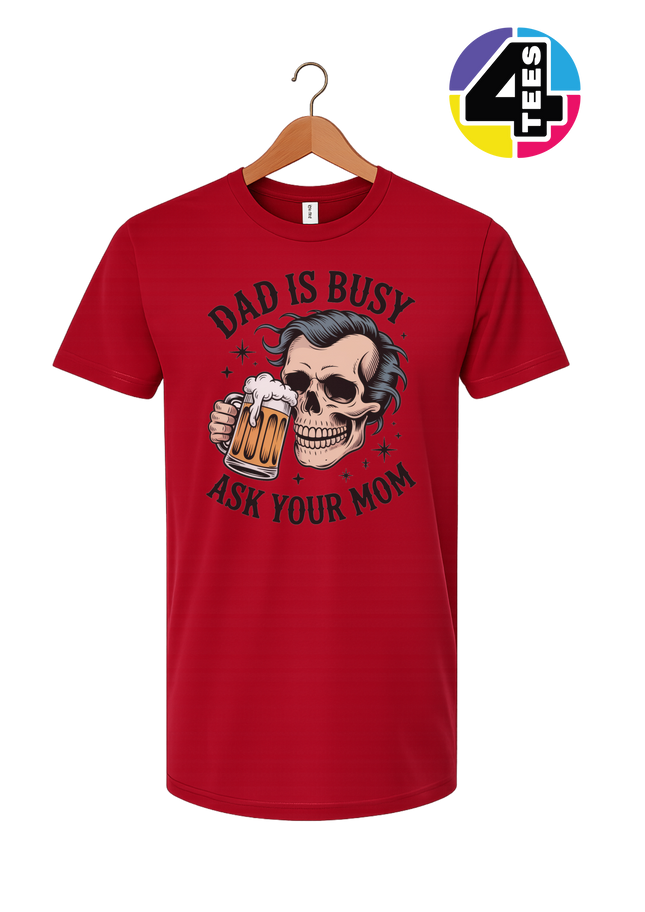 Dad Is Busy Tee