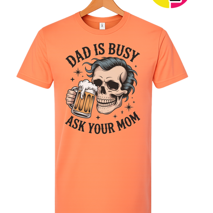 Dad Is Busy Tee