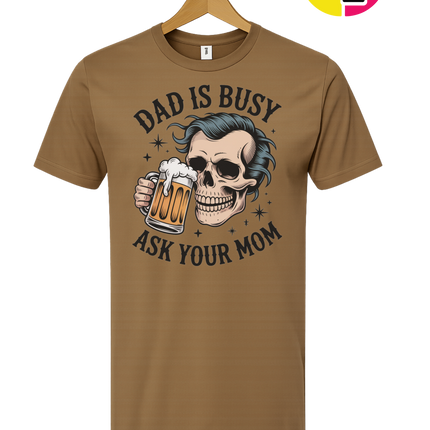 Dad Is Busy Tee