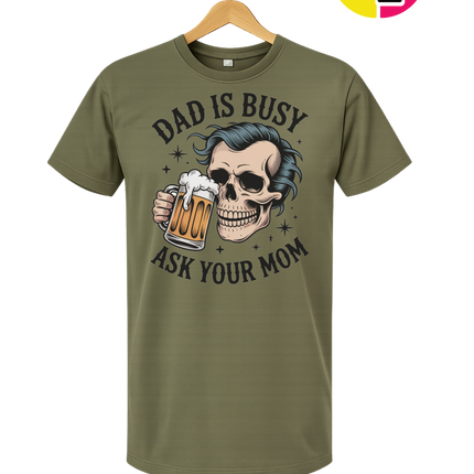 Dad Is Busy Tee