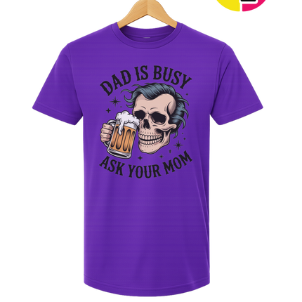 Dad Is Busy Tee