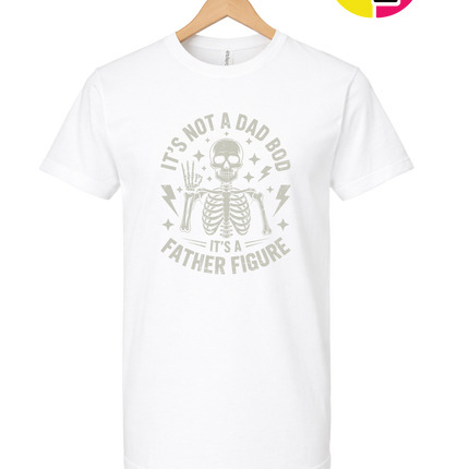Not A Dad Bod Tee