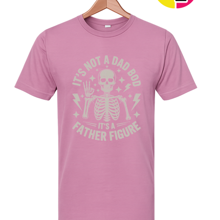 Not A Dad Bod Tee