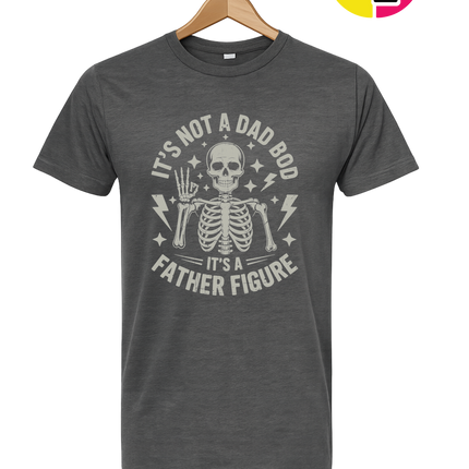 Not A Dad Bod Tee