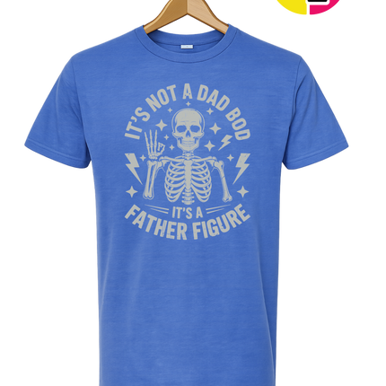 Not A Dad Bod Tee