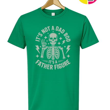 Not A Dad Bod Tee