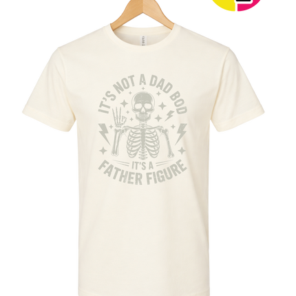Not A Dad Bod Tee