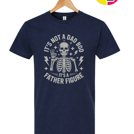 Not A Dad Bod Tee