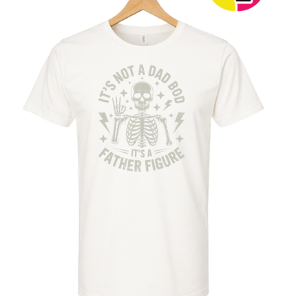 Not A Dad Bod Tee